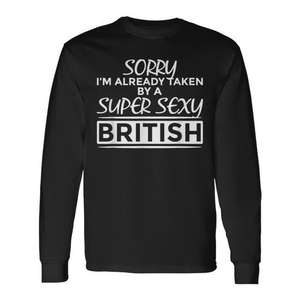 Lo siento, ya estoy comprometido/a con una camiseta británica de manga larga súper sexy. - Product Image 1