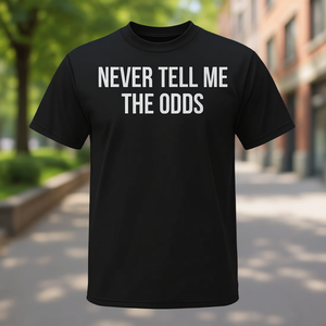 Camiseta promocional Never Tell Me the Odds - Product Image 3