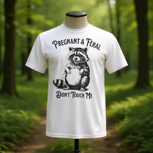 Camiseta promocional con humor sobre el embarazo: Feral and Pregnant Don't Touch Me - Product Image 3