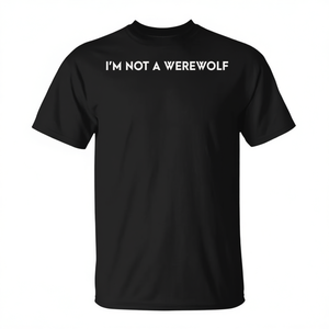 T-shirt « Je ne suis pas un loup-garou » noir unisexe taille adulte S M L XL XXL - Product Image 2