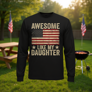 Awesome Like My <b>Daughter</b> American Flag Long Sleeve T-Shirt <b>Fathers</b> Day Dad <b>Gift</b> - Product Image 3