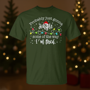 Camiseta con diseño navideño: Probablemente solo me voy a parar para cantar un par de canciones navideñas, estoy cansado. - Product Image 3