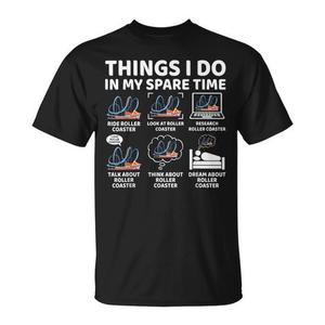 Camiseta con estampado digital de Things I Do In My Spare Time Roller Coaster Lover, unisex, manga corta, cuello redondo, para adultos - Product Image 1