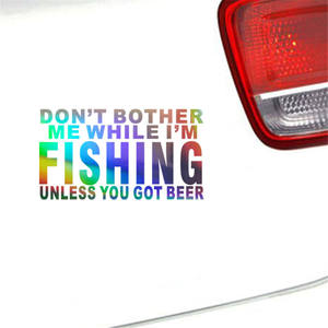 Non preoccuparti mentre pesca a <span class=keywords><strong>meno</strong></span> che tu non abbia birra adesivo Laser per auto decalcomania del vinile Car Truck Bumper Window Laptop Sticker Decor - Product Image 2