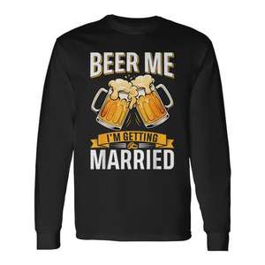 Camiseta de manga larga Beer Me I'm Getting Married, camiseta para despedida de soltero - Product Image 1