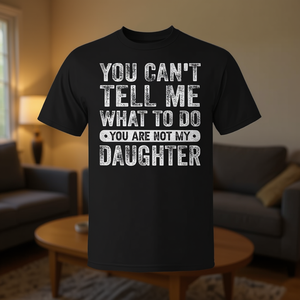 No puedes decirme qué hacer, camiseta con frases de hija - Product Image 3