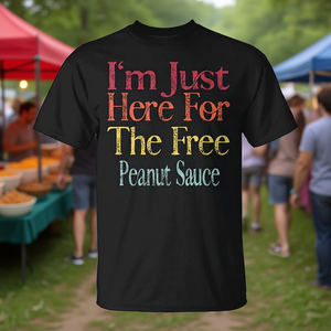 I'<b>m</b> Just Here For The Free <b>Peanut</b> Sauce Retro Vintage T-Shirt - Product Image 3