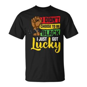 T-shirt Black History « Je n'ai pas choisi d'être noir, j'ai juste eu de la chance » Design unisexe col rond manches courtes impression numérique - Product Image 1