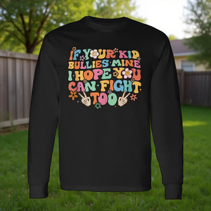 Camiseta de manga larga: Si tu hijo te hace daño a mí, espero que tú también puedas defenderte - Product Image 3