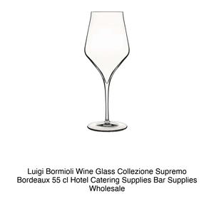 แก้ว Luigi Bormioli Supremo Bordeaux Collection ขนาด 55 ซล. สูง 24.3 ซม. เส้นผ่านศูนย์กลาง 9.5 ซม. - Product Image 2