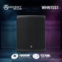 Système audio professionnel de haute puissance Accuracy Pro Audio WHN15S1 450W RMS, caisson de basses actif en bois de 15 pouces