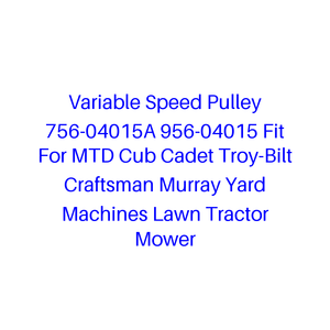 Poulie à vitesse variable 756-04015A 956-04015, adaptée aux tracteurs de pelouse <span class=keywords><strong>MTD</strong></span> Cub Cadet Troy-Bilt Craftsman Murray Yard Machines - Product Image 1