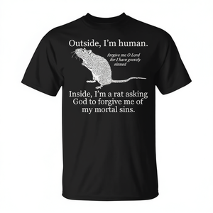 Por fuera soy humano, por dentro soy una rata que pide a Dios que me perdone - Camiseta - Product Image 2