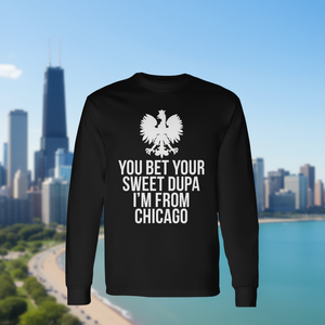 Camiseta de manga larga You Bet Your Sweet Dupa I'm From Chicago - Product Image 3