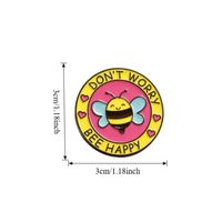 Broche en émail 'Don't Worry Bee Happy Bee' en alliage de zinc, badge à citation positive, décoration pour sac à dos et vêtements, cadeau pour filles