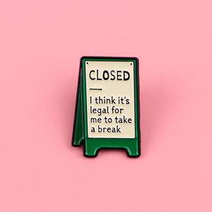 Creo <span class=keywords><strong>que</strong></span> <span class=keywords><strong>es</strong></span> legal <span class=keywords><strong>que</strong></span> yo me toma un descanso. Pins de solapa, insignias, broches para ropa, pins de esmalte, accesorios para mochilas, regalos de joyería. - Product Image 2