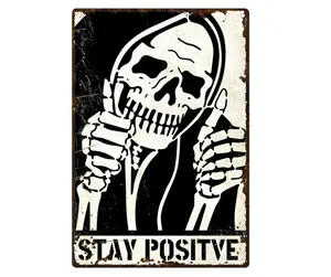 Funny Stay Positive Vintage Skull Metal Tin Sign Plaque With Inspirational Quotes for wall art decor