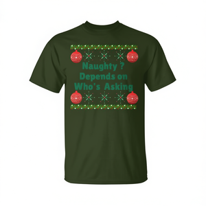 T-shirt de Noël « Naughty Depends On Who's Asking » pour homme, design festif - Product Image 2