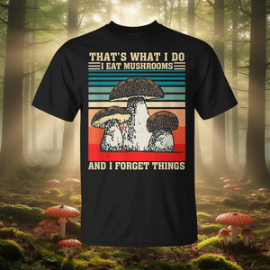 Eso es lo que hago, comiendo setas y olvidando cosas. - Product Image 3