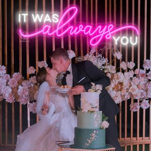 Insegna al neon a LED personalizzata con citazione romantica 'You Were Always You', decorazione da parete personalizzata per matrimoni, eventi aziendali, insegna a LED - Product Image 2