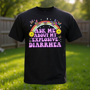 Demandez-moi à propos de ma diarrhée explosive T-shirt humoristique pour adultes Vêtements promotionnels pour adultes - Product Image 3
