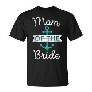 Mom Of The <b>Bride</b> Nautical Anchor Wedding T-<b>Shirt</b> Black Adult Size - Product Image 1