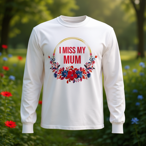 T-shirt à manches longues avec motif floral rouge et bleu « I Miss My Mum », commémoration familiale - Product Image 3