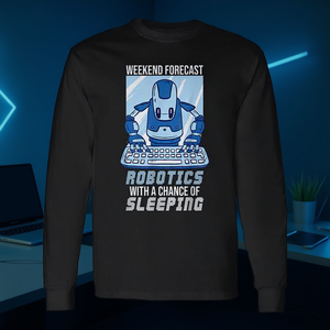 Robotics Weekend Sleeping AI Robot Engineering Engineer T-shirt à manches longues - Product Image 3