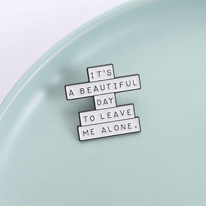 È una bella giornata per lasciarmi da solo spille smaltate divertenti citazioni sarcastiche distintivo decorazione spilla spilla regalo gioielli regali per amico - Product Image 1