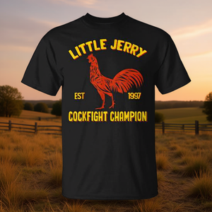<b>Little</b> Jerry Cockfight Champion T-Shirt Est 1997 <b>Red</b> Rooster Design - Product Image 3