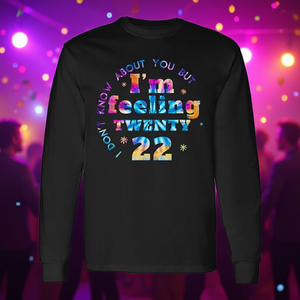 T-shirt à manches longues Fun Tie Dye I Don't Know About You But I'm Feeling Twenty 22 - Product Image 3