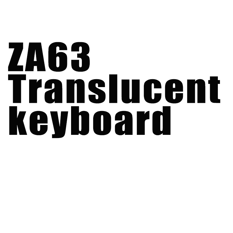 ZA63 Translucent keyboard
