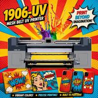 Imprimante UV à bande maillée 1906-UV, nouvelle machine d'impression numérique haute vitesse, encre LED-UV pour toile, coque de téléphone, décoration personnalisée Pro