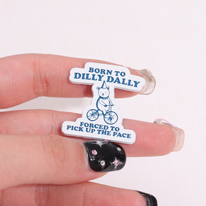 Épinglette en émail « Born to Dilly Dally Forced to Pick up the Pace », broche en métal amusante, badge de revers, bijoux en gros - Product Image 4