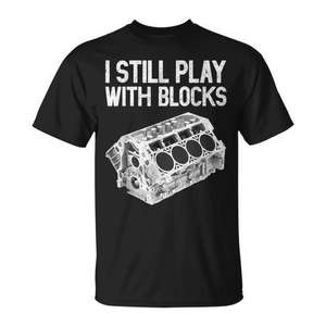 Camiseta I Still Play With Blocks Mechanic Car Engine - Product Image 1