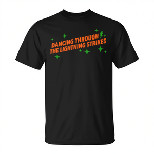 Camiseta Dancing Through The Lightning Strikes Dance, color negro, unisex para adultos - Product Image 2