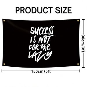 Venta al por mayor de fábrica: Banderas de tela premium de 90x150cm (3x5 pies) con sublimación de tinta - El éxito no es para los perezosos - Product Image 3