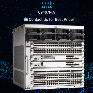 ใหม่เอี่ยมสำหรับ C9407R-A 9400 ซีรีส์ คอร์สวิตช์ 7-สล็อต แชสซีสต็อกสำหรับองค์กร คอร์ 1 ปี SNMP จัดส่งรวดเร็ว - Product Image 2