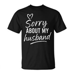 Camiseta con la frase «Lo siento por mi marido» para esposa, regalo de matrimonio, camiseta divertida - Product Image 2
