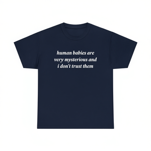 Camiseta divertida con meme de bebés humanos, camiseta irónica y sarcástica para adultos, manga corta, cuello redondo, unisex - Product Image 1