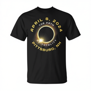 T-shirt Pittsburg New Hampshire Solar Eclipse Totality 2024 - 8 avril 2024 - Product Image 2