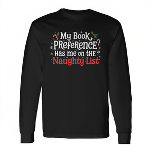 Camiseta de manga larga con estampado digital de My Book Preference Naughty List Readers Christmas Joke, unisex para adultos, cuello redondo - Product Image 2