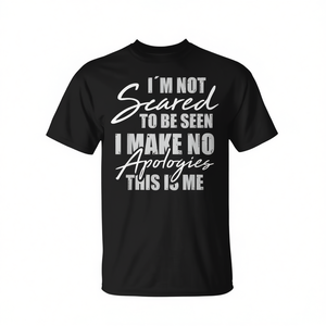 T-shirt « Je ne suis pas effrayé, je n'ai pas de excuses, c'est moi » pour acteurs et artistes - Product Image 2