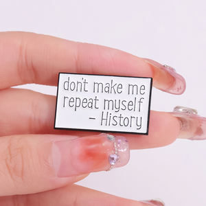 Citazioni divertenti spille smaltate personalizzate non mi fanno ripetere storia spille risvolto gioielli regalo per bambini amici - Product Image 1