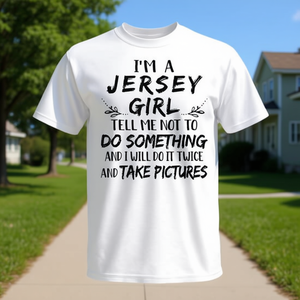 Camiseta Promocional con la Frase: Soy de Jersey, Dime que no hagas algo - Product Image 3