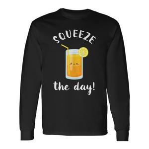 T-shirt a maniche lunghe con citazione ispiratrice Squeeze The Day Orange Juice Pun - Product Image 1