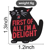 Broche en émail « Sassy Black Cat » avec slogan « First of All I Am A Delight », en alliage de zinc, pour sac à dos, veste, chapeau, revers, décoration