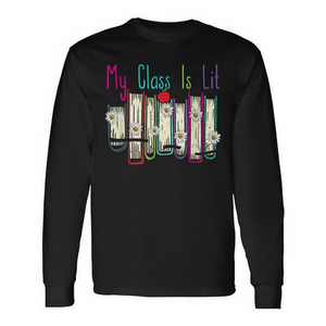 My Class Is Lit Reading Literature Teacher Book Lover Maglietta a maniche lunghe - Product Image 2