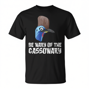 Maglietta Promozionale Premium 'Cassowary Be Wary of the Cassowary' - Product Image 2