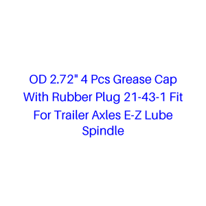 Bouchon de graissage OD 2,72 po avec bouchon en caoutchouc 21-43-1, lot de 4, compatible avec les essieux de remorque et les axes E-Z <span class=keywords><strong>Lube</strong></span> - Product Image 1